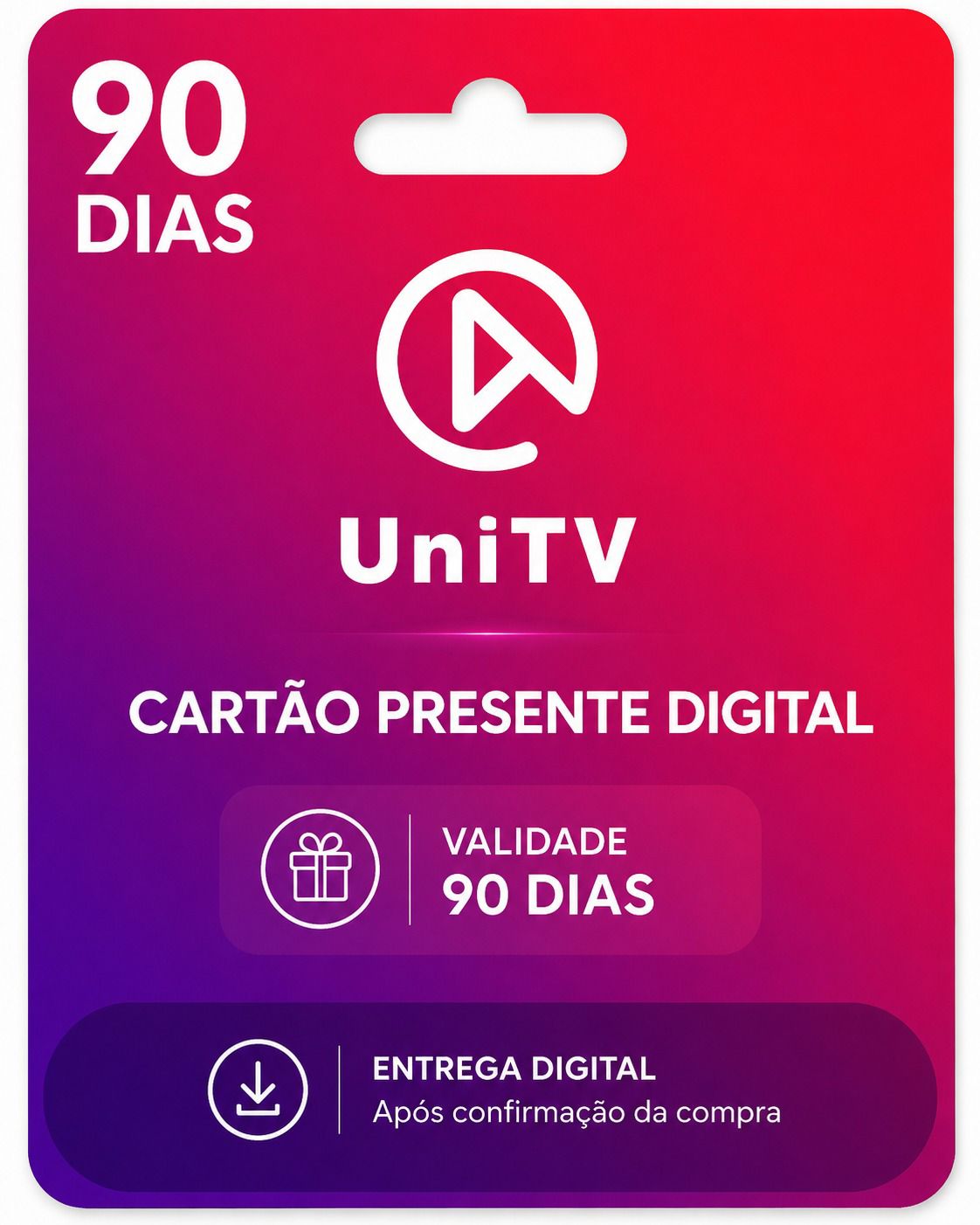 Gift card digital UniTV 90 dias de uso único